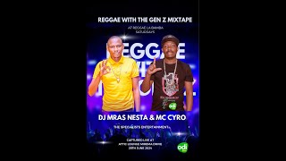 REGGAE WITH THE GEN Z AT REGGAE LA BAMBA DJ MRAS X MC CYRO 29TH JUNE 2024 [upl. by Karub109]