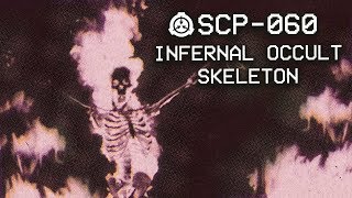 SCP060  Infernal Occult Skeleton  Object class  Keter  Reanimation SCP [upl. by Kcaz639]