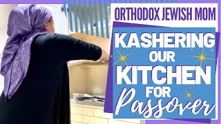 KASHERING the Kitchen  How to Kasher a Kitchen  Orthodox Jewish Mom Passover Prep 2021 [upl. by Pubilis775]