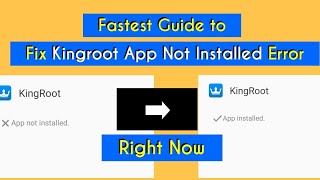 Fix The Kingroot App Not Installed Error Right Now [upl. by Eanom437]