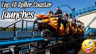 Top 10 BEST Roller Coaster Launches in the World 2023 [upl. by Nosliw]