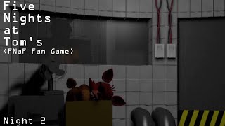 Five Nights at Toms FNaF Fan Game  Night 2 [upl. by Eentrok318]