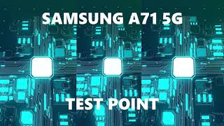 SAMSUNG A71 5G TEST POINT [upl. by Berard141]