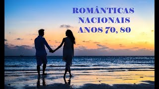 ROMÂNTICAS 70 80 NACIONAIS  UMA HORA DE MÚSICAS [upl. by Staci427]