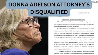 Donna Adelsons Attorneys Disqualified [upl. by Akoyn]