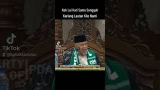 Kok Lai Hati Samo Namuah Kariang Lautan Kito Nanti Pantun Buya Ristawardi Datuak Marajo [upl. by Magdaia177]