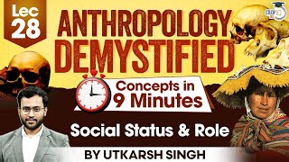 UPSC Anthropology Optional  Lec 28 Social Status amp Role  UPSC Mains  StudyIQ IAS [upl. by Alleira]