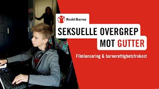 Filmlansering og barnerettighetsfrokost Seksuelle overgrep mot gutter [upl. by Selry]