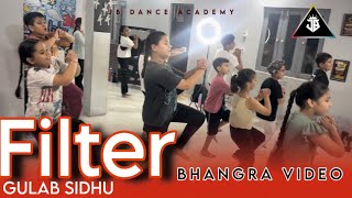 Filter Song Bhangra  gulab Sidhu  Luhdiana Dance Academy  Bhangra Dance video  jbcrew  new [upl. by Adeuga211]