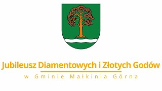 Jubileusz Diamentowych i Złotych Godów w Gminie Małkinia Górna [upl. by Attener493]