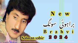 salman sabir brahvi song new brahvi song [upl. by Waldack575]