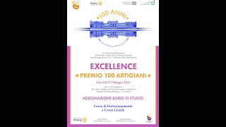 Excellence Premio 100 Artigiani 24 05 2024 Liceo Scentifico Porta Romana Firenze [upl. by Tybie]