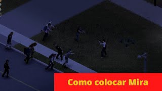 Project Zomboid BR  Aprenda a Mirar em Project Zomboid how to aim  DICAS Rapidinhas 02 [upl. by Enelyw]