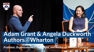 Adam Grant amp Angela Duckworth Interview on ‘Hidden Potential’ Book — AuthorsWharton [upl. by Noffets691]