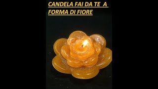 CANDELA ARTIGIANALE FAI DA TE A FORMA DI FIORE FACILE DA REALIZZARE [upl. by Panter]