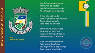 Hino da cidade de Irecê Bahia  quotCapital Mundial do Feijãoquot [upl. by Mayer]