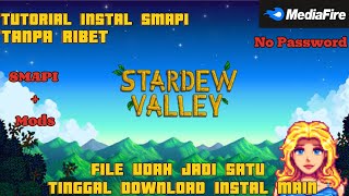 INSTALL SMAPI STARDEW VALLEY TANPA RIBET [upl. by Attelrak356]