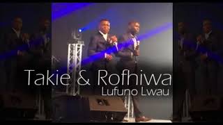 Takie amp Rofhiwa  Lufuno lwau The power [upl. by Haiel]