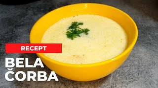 Bela Čorba Recept  Idealna za Nedeljni Ručak [upl. by Annovaj]