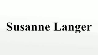 Susanne Langer [upl. by Nednal]