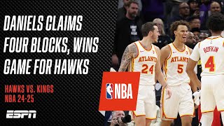 Daniels throws a block party seals win for Hawks over Kings  NBA [upl. by Mientao]