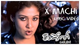 Ghajini  X Machi Lyric Video  Asin Suriya  Harris Jayaraj  Tamil Film Songs [upl. by Lemaceon774]