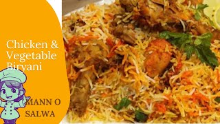 Chicken and Vegetable Baryani  Easy Recipe by Mann O Salwa food desi recipe [upl. by Kalam653]