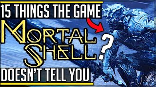 Mortal Shell  15 Things  Secrets the Game Doesnt Tell You New Soulslike Gameplay mortalshell [upl. by Norman]