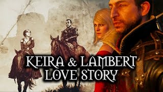 The Witcher 3 Wild Hunt  Keira amp Lambert Love Story [upl. by Enyrehtac]