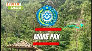 Lirik Lagu  MARS PKK [upl. by Ikila]