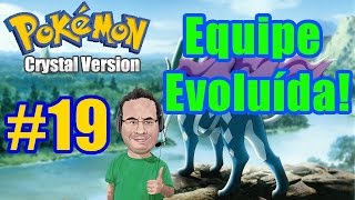 Jornada de Pokemon Crystal  Parte 19  Equipe evoluída [upl. by Eenel]