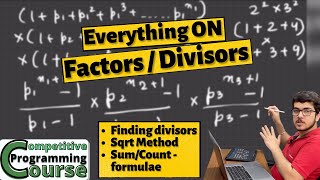 Basics of Factors and Divisors related problems  CP Course  EP 57 [upl. by Atinreb]