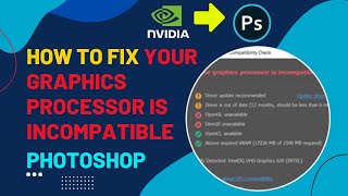 How to fix Photoshop to use the graphics card  Fix graphics processor incompatible NVIDIA 2022 [upl. by Trovillion]