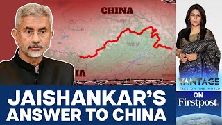 Jaishankar Slams China For quotRenamingquot 30 Places in Arunachal Pradesh  Vantage with Palki Sharma [upl. by Danas]