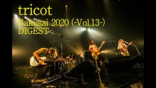 tricot「Bakusai 2020（Vol13）DIGEST」 [upl. by Elleda867]