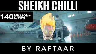 SHEIKH CHILLI  RAFTAAR  YEH DISS GAANA NAHI HAI [upl. by Nnaeirelav444]