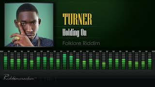 Turner  Holding On Folklore Riddim Soca 2018 HD [upl. by Broucek]