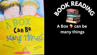 A Box 📦 can be many things Book Reading  Read aloud  Book Reading for Kids 🤩 [upl. by Ecyak]