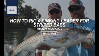 How to Rig a Sinking Leader for Striped Bass with Chuck Ragan [upl. by Aratnahs]