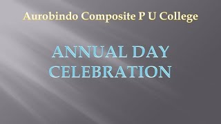 Annual Day Celebration  Aurobindo composite pu college  part3 [upl. by Mapes607]