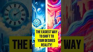 The EASIEST Way To SHIFT To Your DESIRED REALITY  Reality Shifting manifestation shorts [upl. by Yenduhc]