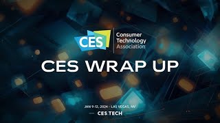 CES Day 3 Wrap Up [upl. by Zzabahs]