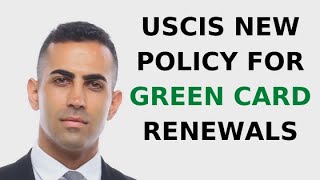 USCIS New Policy for Green Card Renewals [upl. by Donaghue974]