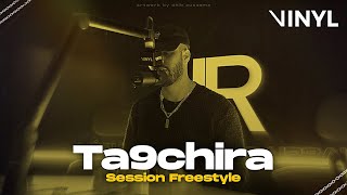 Ta9chira X Gal3yOfficiel  Session Freesyle Official Music Video By VINYL [upl. by Fennelly]