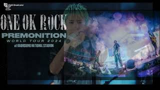 We Are  ONE OK ROCK 2024 PREMONITION WORLD TOUR [upl. by Esej714]