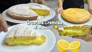 CROSTATA CREMOSA AL LIMONE 🍋 frolla montata e Crema al limone 🍋 [upl. by Tumer]