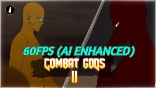 Combat Gods 2 60FPS by AI Original by Jhanzou Original in description [upl. by Trinatte]