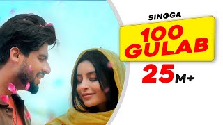 SINGGA 100 Gulab Official Video  Nikkesha  Rose Day Special Punjabi Song  Latest Rose Day Song [upl. by Lentha]