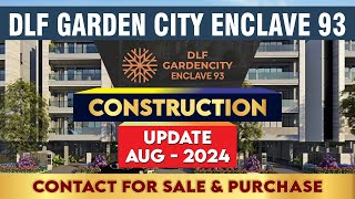 DLF Garden City enclave 93  Construction Update Aug24  Sector 93  9315302963 [upl. by Wixted]