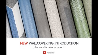 Wallcoverings from Koroseal  dream discover unwind [upl. by Carmelo]